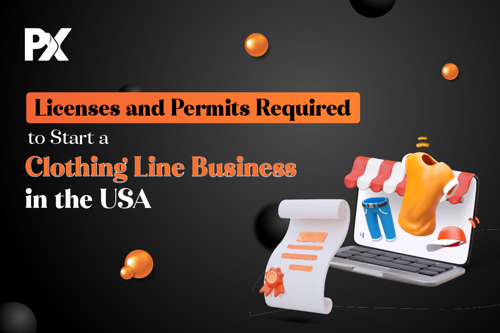 Licenses and Permits Required to Start a Clothing Line Business in the USA